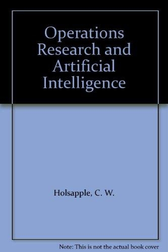 Бумажная книга «Operations Research and Artificial Intelligence», авторов К. В. Холсаппл, В. С. Якоб - фото №1