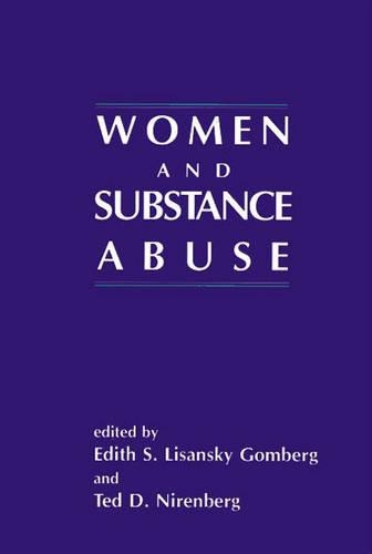 Бумажная книга «Women and Substance Abuse», авторов Эдит С. Лисански Гомберг, Тед Д. Ниренберг - фото №1
