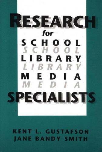 Паперова книга «Research for School Library Media Specialists», авторів Джейн Бенді Сміт, Кент Р. Ґустафсон - фото №1