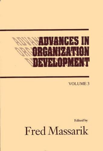 Бумажная книга «Advances in Organizational Development, Volume 3», автор Фред Массарик - фото №1