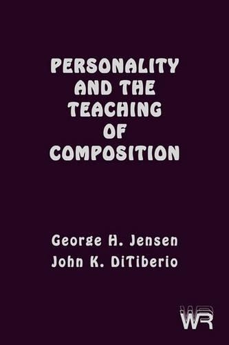 Бумажная книга «Personality and the Teaching of Composition», авторов Джордж Х. Дженсен, Джон К. ДиТиберио - фото №1