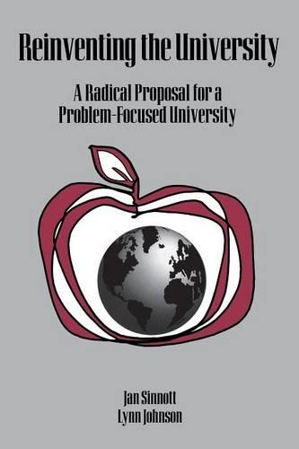 Бумажная книга «Reinventing the University: A Radical Proposal for a Problem-Focused University», авторов Ян Д. Синнотт, Линн Джонсон - фото №1
