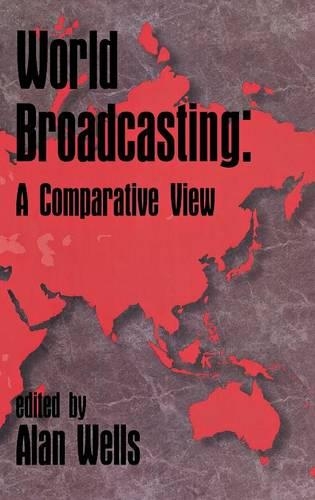 Бумажная книга «World Broadcasting: A Comparative View», автор Алан Уэллс - фото №1