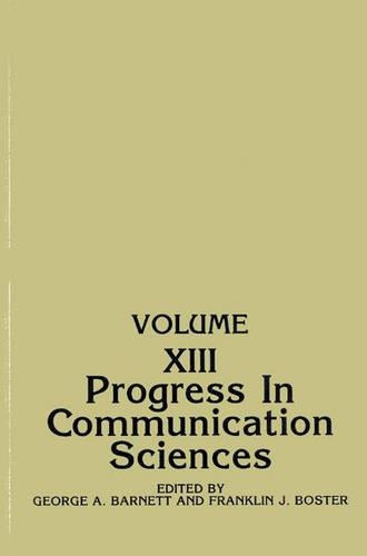 Паперова книга «Progress in Communication Sciences: Volume 13», авторів Франклін Дж. Бостер, Джордж Барнетт - фото №1