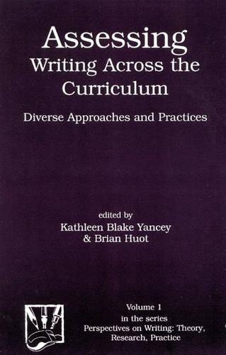 Бумажная книга «Assessing Writing Across the Curriculum: Diverse Approaches and Practices», автор Кэтлин Блейк Янси - фото №1