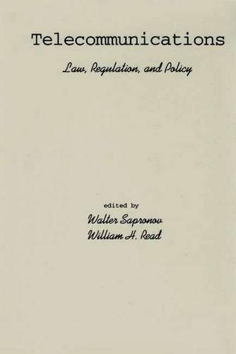 Паперова книга «Telecommunications: Law, Regulation, and Policy», авторів Волтер Г. Рід, Вальтер Сапронов - фото №1