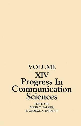 Паперова книга «Progress in Communication Sciences: Volume 14, Mutual Influence in Interpersonal Communication», авторів Джордж А. Барнетт, Марк Палмер - фото №1