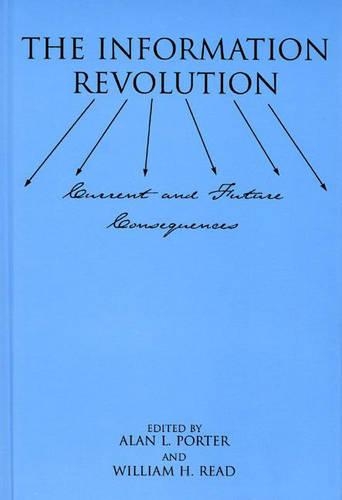 Паперова книга «The Information Revolution: Current and Future Consequences», автор Вільям Х. Рід - фото №1