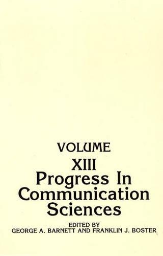 Паперова книга «Progress in Communication Sciences: Volume 13», авторів Франклін Дж. Бостер, Джордж Барнетт - фото №1