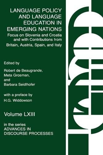 Бумажная книга «Language Policy and Language Education in Emerging Nations: Focus on Slovenia and Croatia with Contributions from Britain, Austria, Spain, and Italy», авторов Барбара Зайдхофер, Мета Гросман, Роберт де Богранде - фото №1