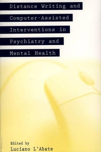 Бумажная книга «Distance Writing and Computer-Assisted Interventions in Psychiatry and Mental Health», автор Лучано Л'Абате - фото №1