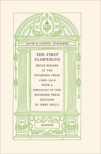 Бумажная книга «The First Flowering: Bruce Rogers at the Riverside Press, 1896-1912», автор Джерри Келли - фото №1