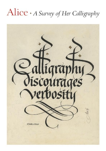 Бумажная книга «Alice: A Survey of Her Calligraphy», автор Джерри Келли - фото №1