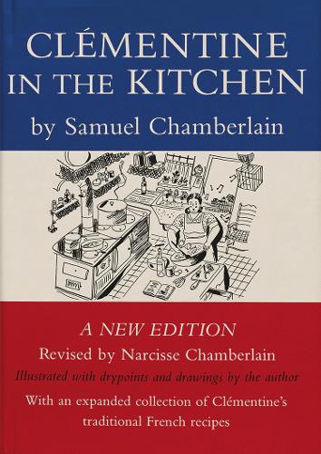 Паперова книга «Clementine in the Kitchen», авторів Нарцис Чемберлен, Семюел Чемберлен - фото №1