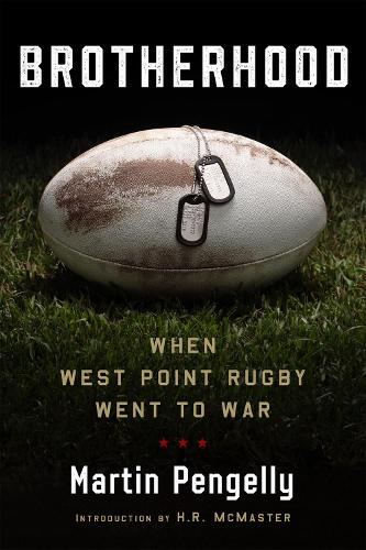 Паперова книга «Brotherhood: When West Point Rugby Went to War», автор Мартін Пенгеллі - фото №1