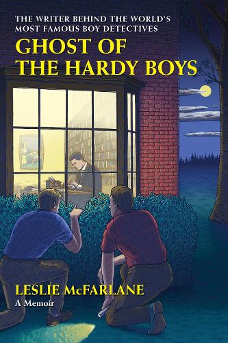 Бумажная книга «Ghost of the Hardy Boys: The Writer Behind the World’s Most Famous Boy Detectives», автор Лесли Макфарлейн - фото №1