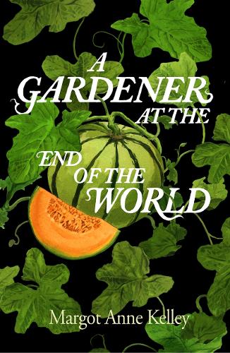 Бумажная книга «A Gardener at the End of the World», автор Марго Энн Келли - фото №1