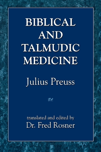 Паперова книга «Biblical and Talmudic Medicine», автор Джуліус Преус - фото №1
