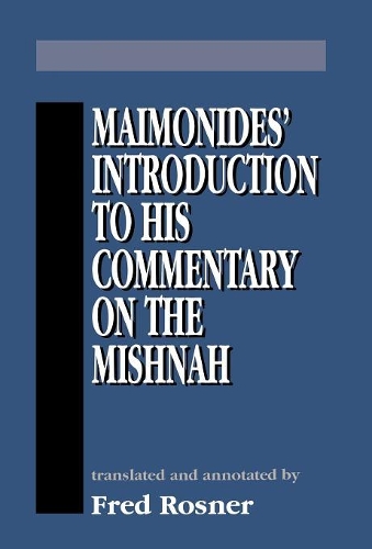 Бумажная книга «Maimonides' Introduction to His Commentary on the Mishnah», автор Моше бен Маймон (Маймонид) - фото №1
