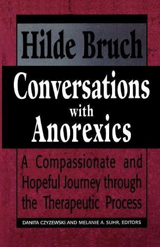 Паперова книга «Conversations with Anorexics: Compassionate and Hopeful Journey through the Therapeutic Process», автор Хільде Брух - фото №1