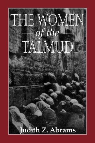 Паперова книга «The Women of the Talmud», автор Джудіт З. Абрамс - фото №1
