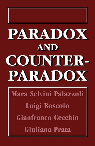 Бумажная книга «Paradox and Counterparadox: A New Model in the Therapy of the Family in Schizophrenic Transaction», авторов Луиджи Босколо, Мара Сельвини Палаццоли - фото №1