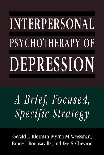 Бумажная книга «Interpersonal Psychotherapy of Depression: A Brief, Focused, Specific Strategy», авторов Джеральд Л. Клерман, Мирна М. Вайсман - фото №1
