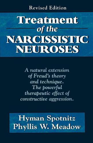 Бумажная книга «Treatment of the Narcissistic Neuroses», авторов Хайман Спотниц, Филлис У. Мидоу - фото №1