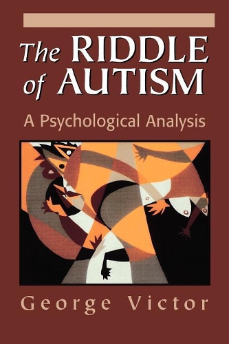 Бумажная книга «The Riddle of Autism: A Psychological Analysis», автор Джордж Виктор - фото №1