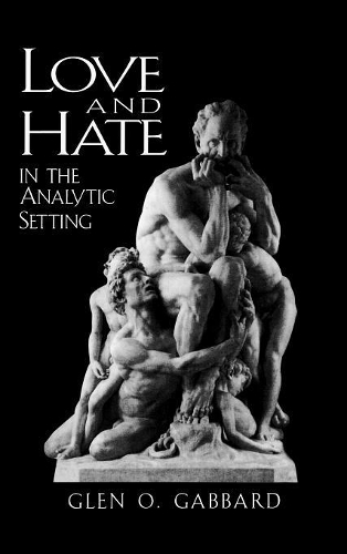 Паперова книга «Love and Hate in the Analytic Setting», автор Глен О. Габбард - фото №1