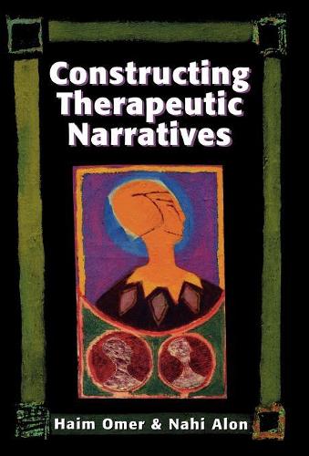 Паперова книга «Constructing Therapeutic Narratives», авторів Хаїм Омер, Нахі Алон - фото №1