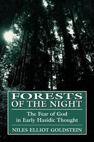 Бумажная книга «Forests of the Night: Fear of God in Early Hassidic Thought», автор Найлс Рабби Голдштейн - фото №1