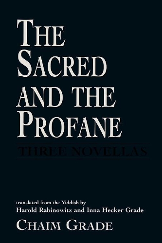 Бумажная книга «The Sacred and the Profane», автор Хаим Грейд - фото №1