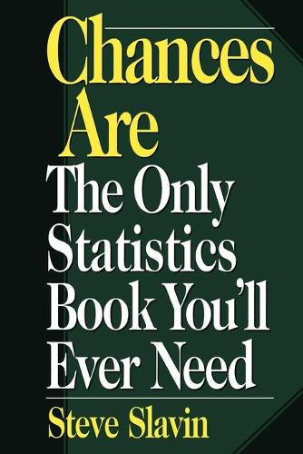 [object Object] «Chances Are: The Only Statistic Book You'll Ever Need», автор Стів Славін - фото №1