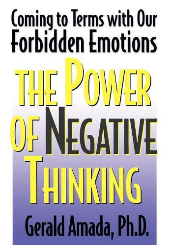 Паперова книга «The Power of Negative Thinking: Coming to Terms with our Forbidden Emotions», автор Джеральд Амада - фото №1