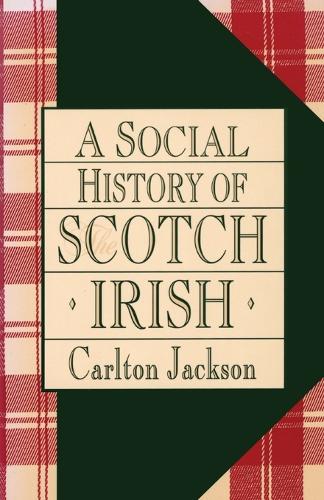 Бумажная книга «A Social History of the Scotch-Irish», автор Карлтон Джексон - фото №1