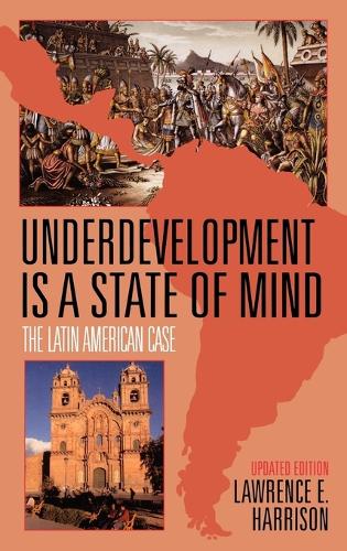 Паперова книга «Underdevelopment Is a State of Mind: The Latin American Case», автор Лоуренс Е. Гаррісон - фото №1