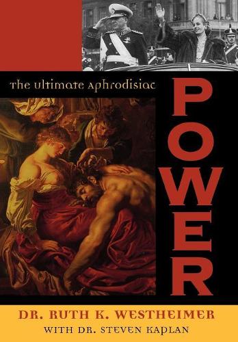 Бумажная книга «Power: The Ultimate Aphrodisiac», автор Рут Вестхаймер - фото №1