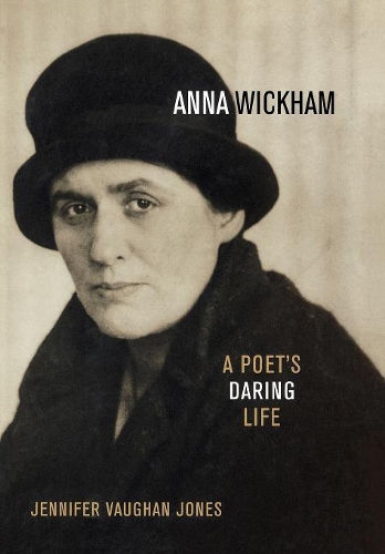 Паперова книга «Anna Wickham: A Poet's Daring Life», автор Дженніфер Вон Джонс - фото №1
