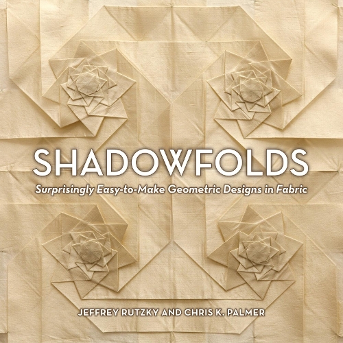 Паперова книга «Shadowfolds: Surprisingly Easy-to Make Geometric Designs In Fabric», авторів Кріс К. Палмер, Джеффрі Руцькой - фото №1