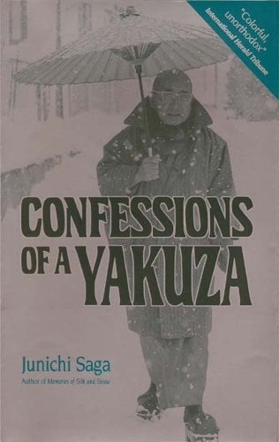 Бумажная книга «Confessions Of A Yakuza», авторов Джон Бестер, Цзюньити Сага - фото №1