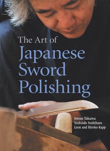 Бумажная книга «Art Of Japanese Sword Polishing», авторов Сетсуо Такайва, Есиндо Есихара - фото №1