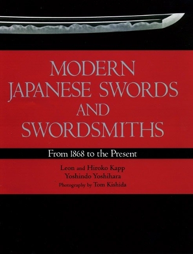 Бумажная книга «Modern Japanese Swords And Swordsmiths», авторов Хироко Капп, Леон Капп - фото №1