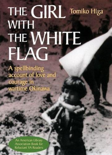 Паперова книга «The Girl With The White Flag», авторів Дороті Бріттон, Томіко Хіга - фото №1