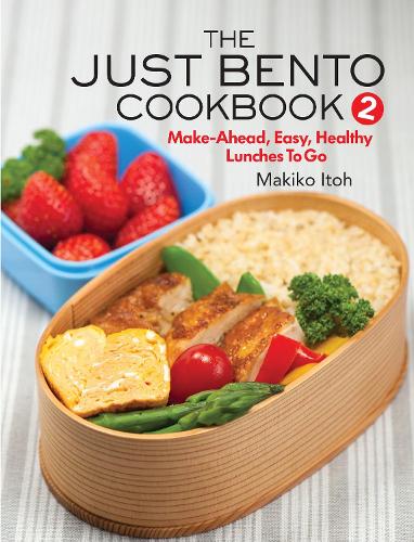 Бумажная книга «The Just Bento Cookbook 2: Make-Ahead, Easy, Healthy Lunches To Go», автор Макико Итох - фото №1