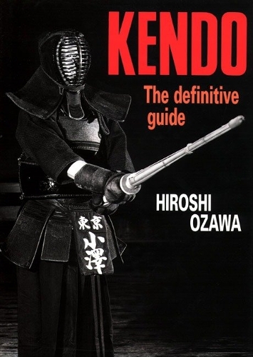 Бумажная книга «Kendo: The Definitive Guide», автор Хироси Одзава - фото №1