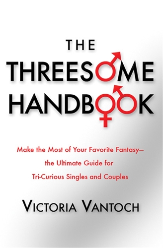 Бумажная книга «The Threesome Handbook: A Practical Guide to Sleeping with Three», автор Вики Вантох - фото №1