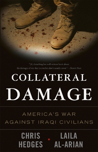 Бумажная книга «Collateral Damage: America's War Against Iraqi Civilians», авторов Юджин Ричардс, Лайла Аль-Ариан - фото №1