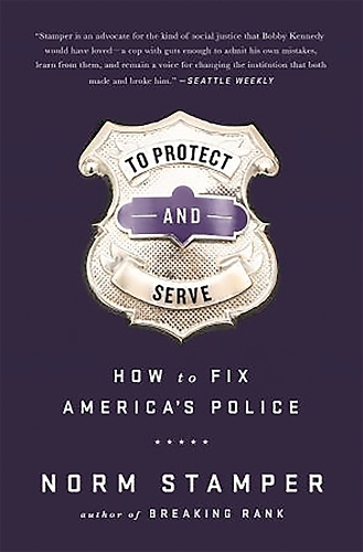 Бумажная книга «To Protect and Serve: How to Fix America's Police», автор Норм Стэмпер - фото №1