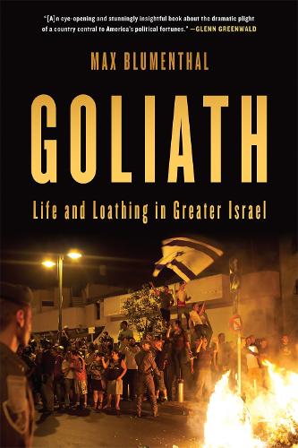 Паперова книга «Goliath: Life and Loathing in Greater Israel», автор Макс Блюменталь - фото №1